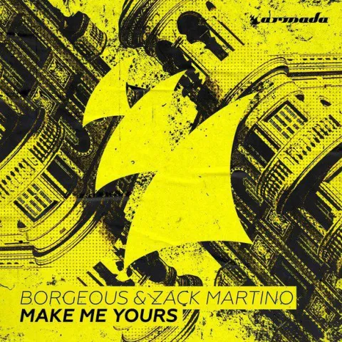 Borgeous featuring Zack Martino — Make Me Yours cover artwork