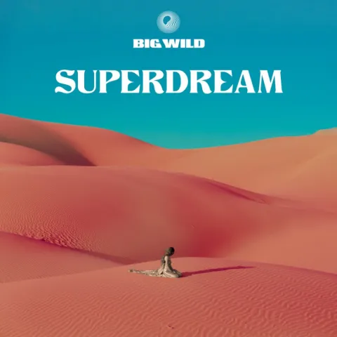 Big Wild Superdream cover artwork