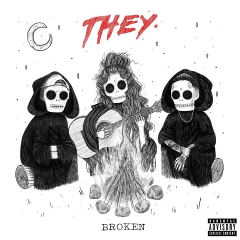 THEY. featuring Jessie Reyez — Broken cover artwork