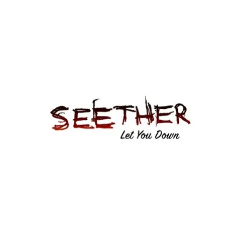 Seether — Let You Down cover artwork