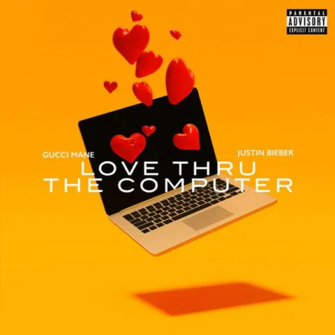 Gucci Mane featuring Justin Bieber — Love Thru The Computer cover artwork
