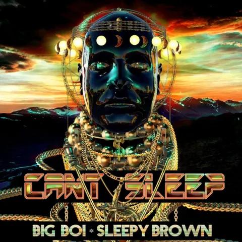 Big Boi & Sleepy Brown — Can&#039;t Sleep cover artwork