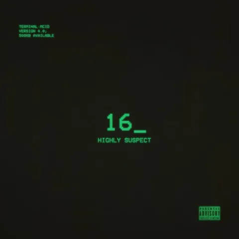 Highly Suspect — 16 cover artwork