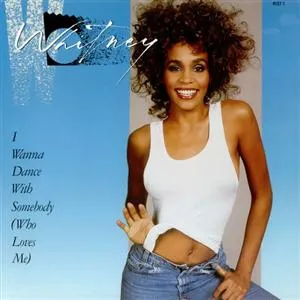 Whitney Houston — I Wanna Dance With Somebody (Who Loves Me) cover artwork
