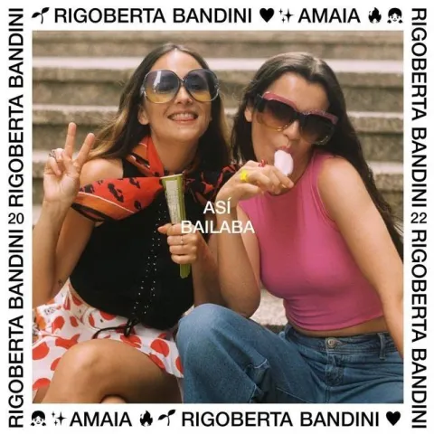 Rigoberta Bandini & Amaia — Así Bailaba cover artwork