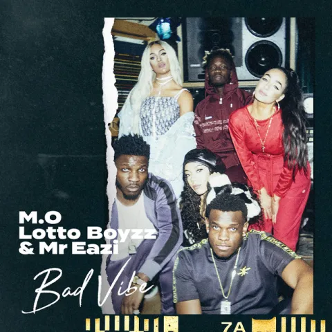 M.O & Lotto Boyz ft. featuring Mr Eazi Bad Vibe cover artwork
