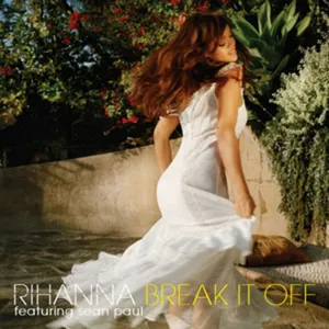 Rihanna ft. featuring Sean Paul Break It Off cover artwork