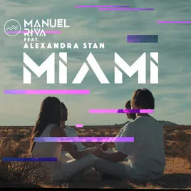 Manuel Riva featuring Alexandra Stan — Miami cover artwork