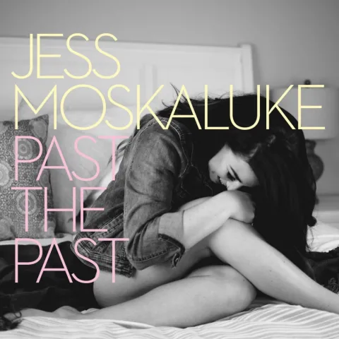 Jess Moskaluke Past The Past cover artwork