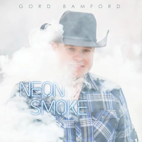Gord Bamford — Neon Smoke cover artwork