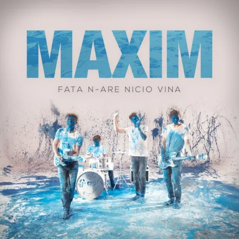 Maxim — Fata N-are Nicio Vina cover artwork