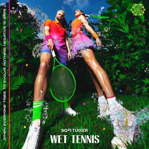 Sofi Tukker Wet Tennis cover artwork