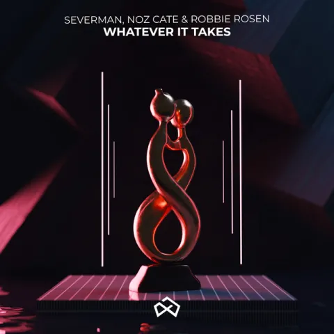 Severman, Noz Cate, & Robbie Rosen — Whatever It Takes cover artwork