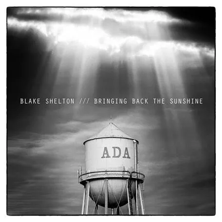 Blake Shelton Bringing Back the Sunshine cover artwork