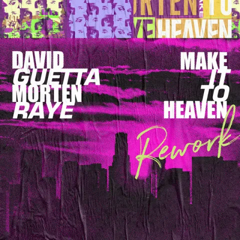 David Guetta, MORTEN, & RAYE — Make It To Heaven (Rework) cover artwork