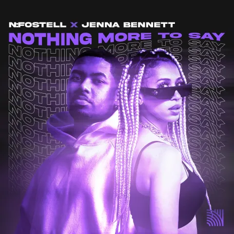 N:Fostell & Jenna Bennett — Nothing More To Say cover artwork
