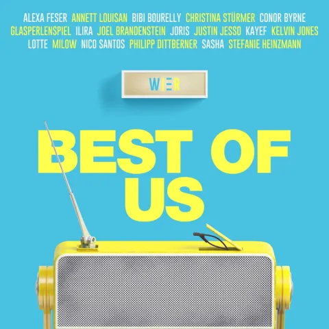 Wier, Alexa Feser, Annett Louisan, Bibi Bourelly, Christina Stürmer, Conor Byrne, Glasperlenspiel, ILIRA, Joel Brandenstein, Joris, Justin Jesso, Kayef, Kelvin Jones, Lotte, Milow, Nico Santos, Philipp Dittberner, Sasha, & Stefanie Heinzmann Best Of Us cover artwork