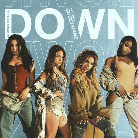 Fifth Harmony featuring Gucci Mane — Down (feat. Gucci Mane) cover artwork