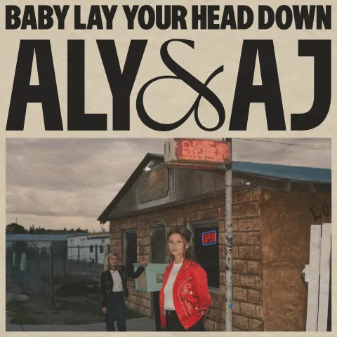 Aly &amp; AJ — Baby Lay Your Head Down cover artwork