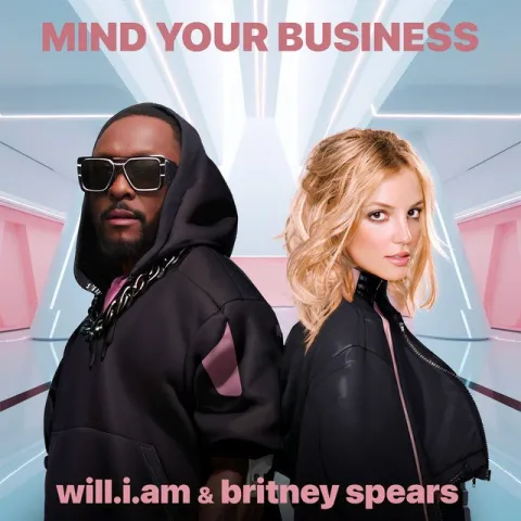 will.i.am & Britney Spears — MIND YOUR BUSINESS cover artwork