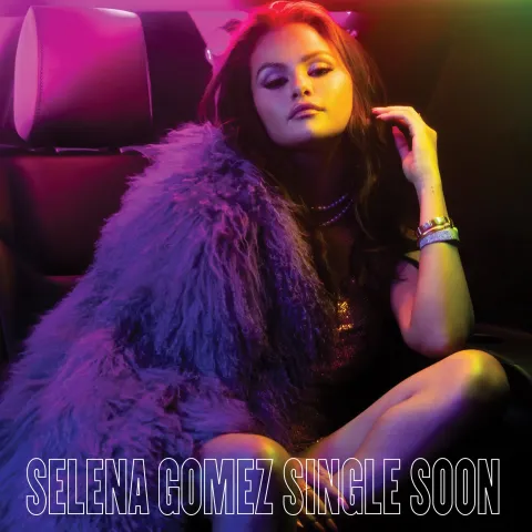 Selena Gomez — Single Soon cover artwork