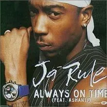 Ja Rule featuring Ashanti — Always On Time cover artwork