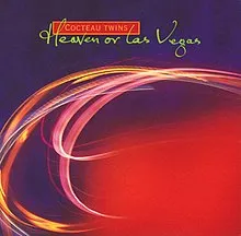Cocteau Twins — Heaven Or Las Vegas cover artwork