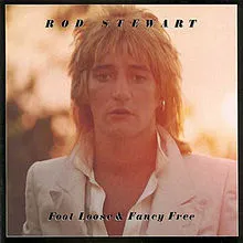 Rod Stewart Foot Loose &amp; Fancy Free cover artwork