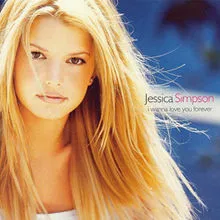 Jessica Simpson I Wanna Love You Forever cover artwork