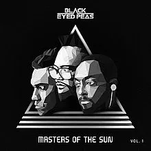 The Black Eyed Peas MASTERS OF THE SUN VOL, 1 cover artwork