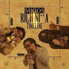 Migos Rich Nigga Timeline cover artwork