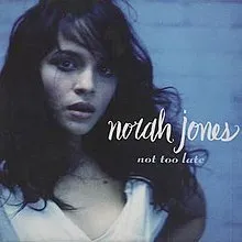 Norah Jones — Not Too Late cover artwork