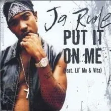 Ja Rule featuring Lil&#039; Mo & Vita — Put It on Me cover artwork