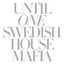 Swedish House Mafia Until One cover artwork