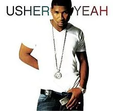Usher featuring Ludacris & Lil Jon — Yeah! cover artwork
