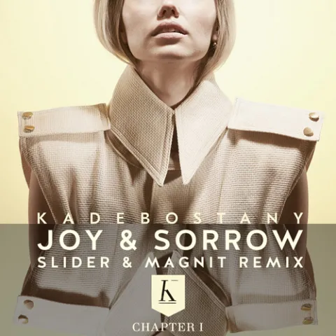 Kadebostany — Joy &amp; Sorrow (Slider &amp; Magnit Remix) cover artwork