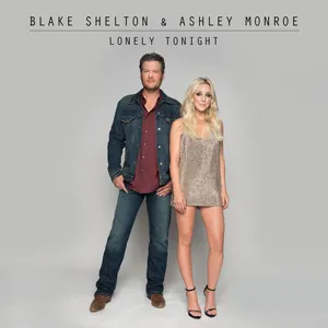 Blake Shelton featuring Ashley Monroe — Lonely Tonight cover artwork