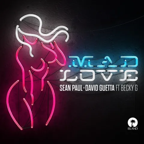 Sean Paul & David Guetta ft. featuring Becky G Mad Love cover artwork