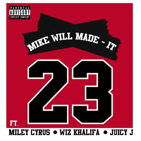 Mike WiLL Made-It featuring Miley Cyrus, Wiz Khalifa, & Juicy J — 23 cover artwork