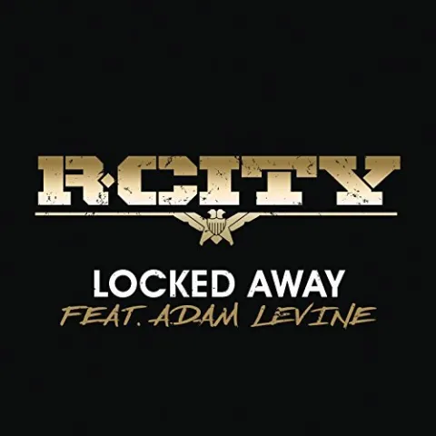 R. City featuring Adam Levine — Locked Away cover artwork