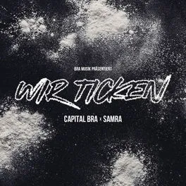 Capital Bra featuring Samra — Wir Ticken cover artwork