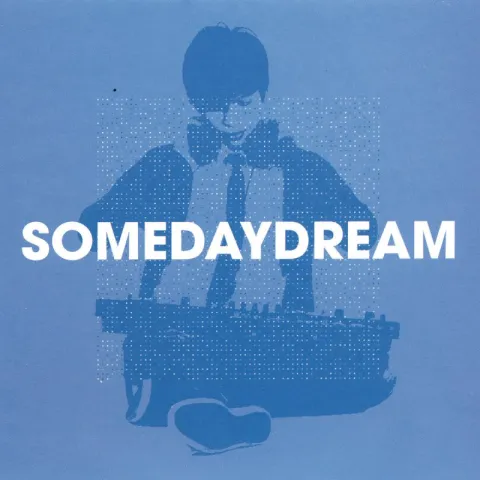 Somedaydream — Hey Daydreamer cover artwork