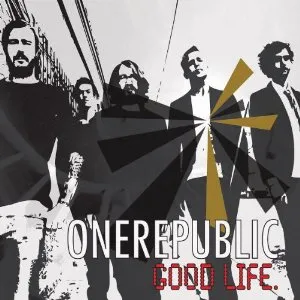 OneRepublic — Good Life cover artwork