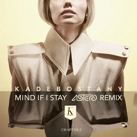 Kadebostany — Mind If I Stay (Astero Remix) cover artwork