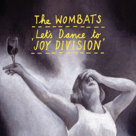 The Wombats — Let&#039;s Dance To Joy Division cover artwork