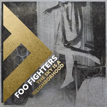 Foo Fighters — The Sky Is a Neighborhood cover artwork