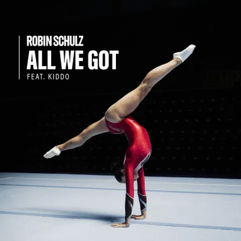 Robin Schulz featuring KIDDO — All We Got cover artwork