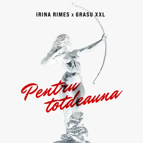 Irina Rimes featuring Grasu XXL — Pentru Totdeauna cover artwork
