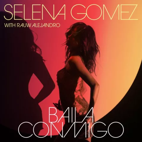 Selena Gomez & Rauw Alejandro Baila Conmigo cover artwork