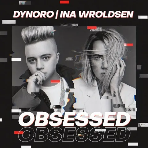 Dynoro & Ina Wroldsen — Obsessed cover artwork